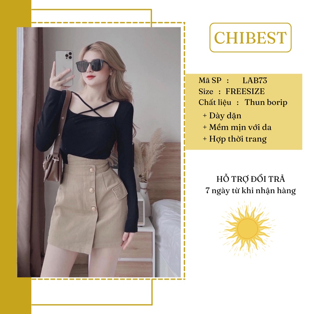 Áo Tay Dài Cổ vuông Dây yếm Đan Chéo Lưng ôm body Chất Vải Thun Borip Co Dãn Mền Mịn Mát  LAB73 CHIBEST