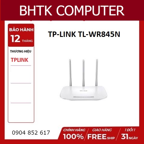 Bộ phát Wifi TP-LINK TL-WR845N 300 Mbps, 3 ăng ten rời sóng căng khỏe chính hãng BH 2 năm