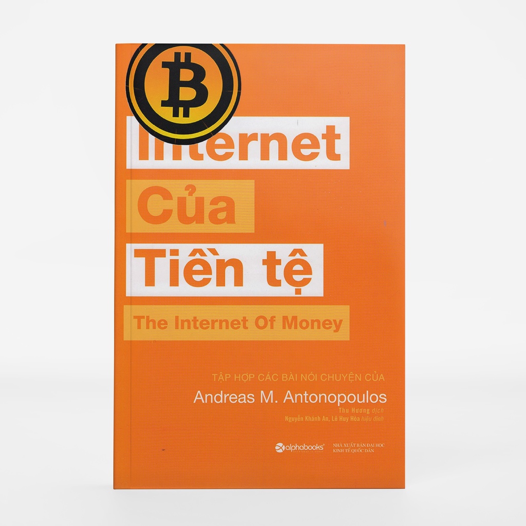 Sách Alphabooks - Internet Của Tiền Tệ (The Internet of Money)