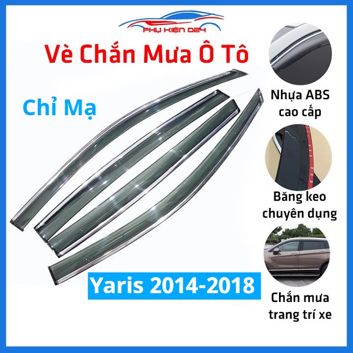 Vè mưa Yaris 2014-2015-2016-2017-2018 vè chỉ mạ che mưa bảo vệ xe