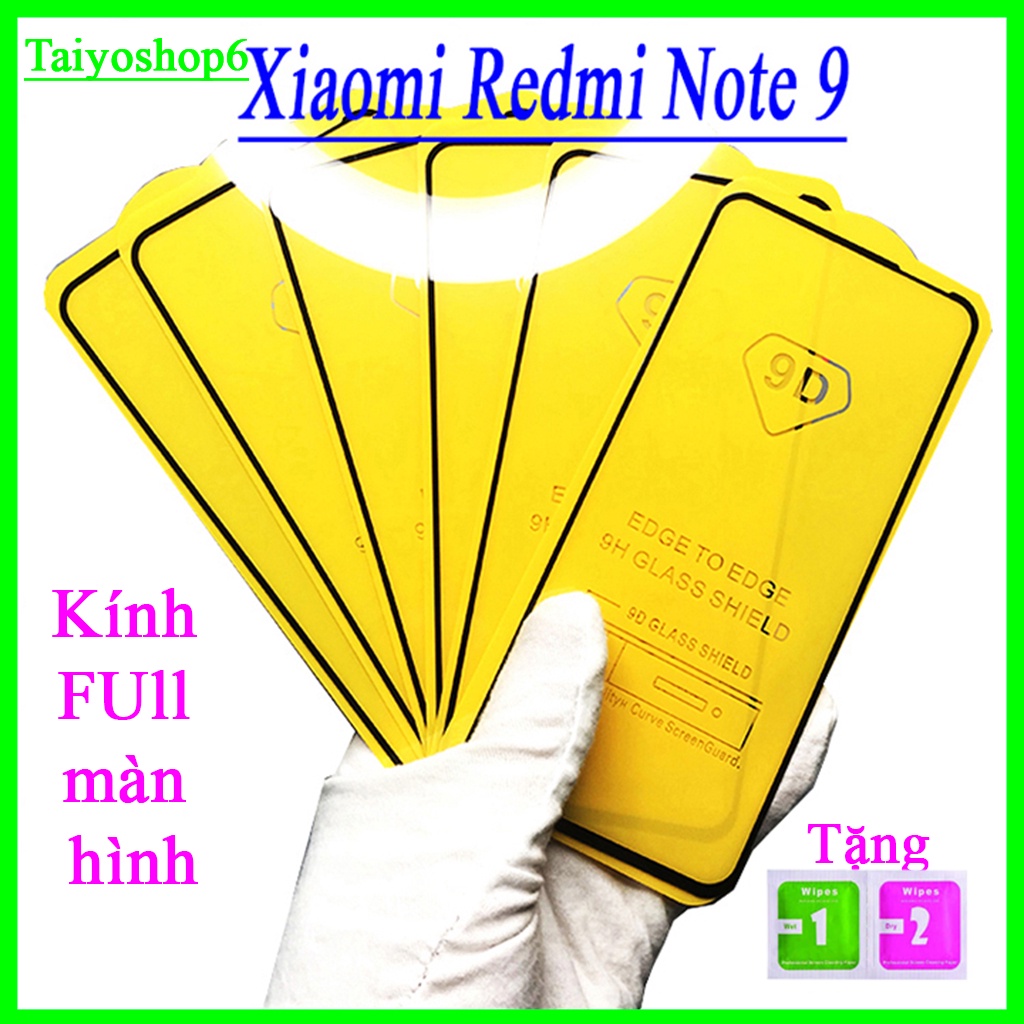 Kính cường lực Xiaomi Redmi Note 9  FULL màn hình, Ảnh thực shop tự chụp ( Tặng kèm bộ giấy lau màn hình ) Taiyoshop6