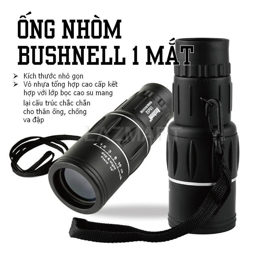 Ống nhòm 1 mắt Bushnell 16x52 Quang Học tốt, Hình Ảnh Rõ, Sáng Nét, Ống Ngắm Điện Thoại - Bảo hành 1 đổi 1