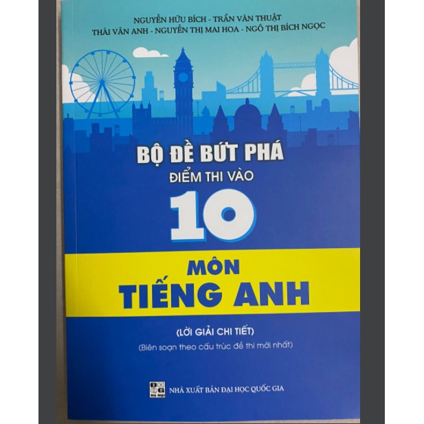 Sách Bộ Đề Bứt Phá Điểm Thi Vào 10 môn Tiếng Anh