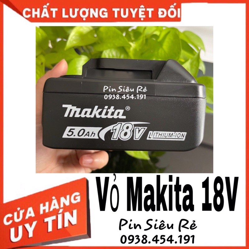 Vỏ Makita 18V 2 Hàng