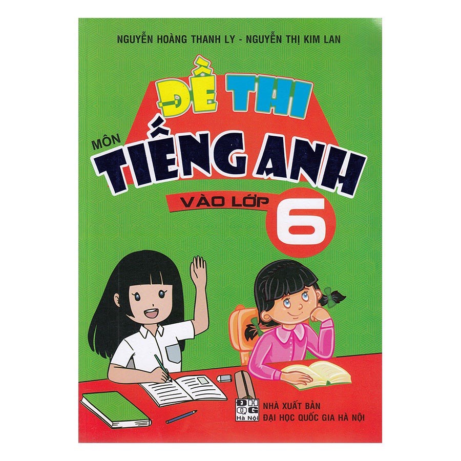 Sách - Đề Thi Môn Tiếng Anh Vào Lớp 6
