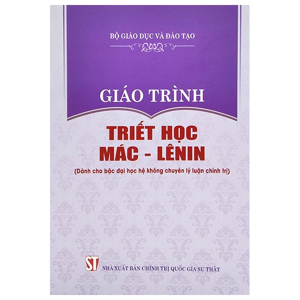 Sách Giáo Trình Triết Học Mác - Lênin - Dành Cho Bậc Đại Học Hệ Không Chuyên Lý Luận Chính Trị