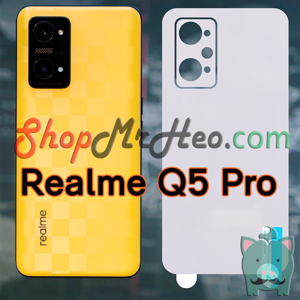Dán Dẻo PPF Full Mặt Sau Lưng Realme GT2 - GT Neo2 - GT Neo 2 - Realme Q5 Pro