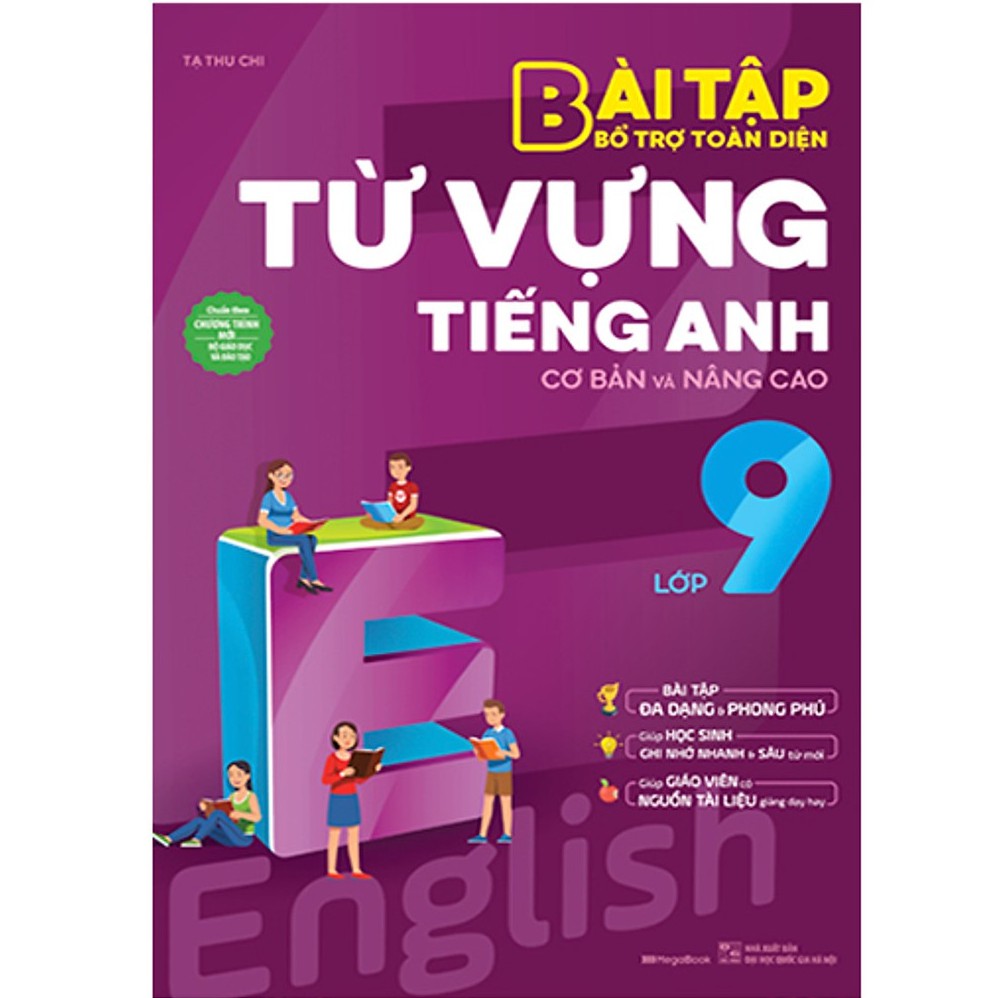 Sách - Bài Tập Bổ Trợ Toàn Diện Từ Vựng Tiếng Anh Cơ Bản Và Nâng Cao Lớp 9