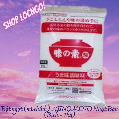 Bột ngọt (mì chính) AJINOMOTO Nhật Bản (Bịch - 1kg) by Shop LocNgo