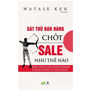 Sách - sát thủ bán hàng chốt sale như thế nào