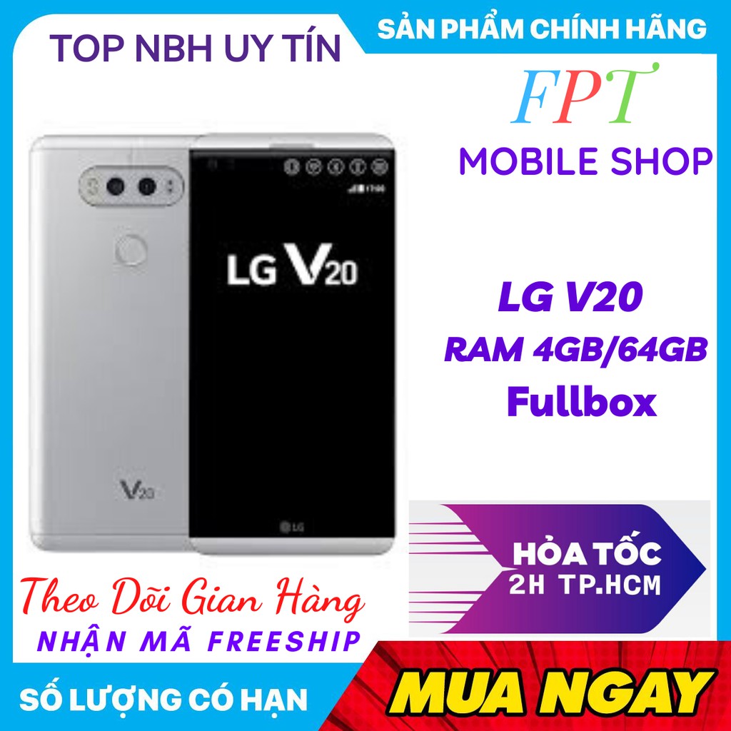 Điện Thoại Lg V20 Ram 4Gb/64Gb Chính Hãng LG Mới Đẹp Màn Hình 5.7 Inch Đẹp Mắt bảo hành 1 năm