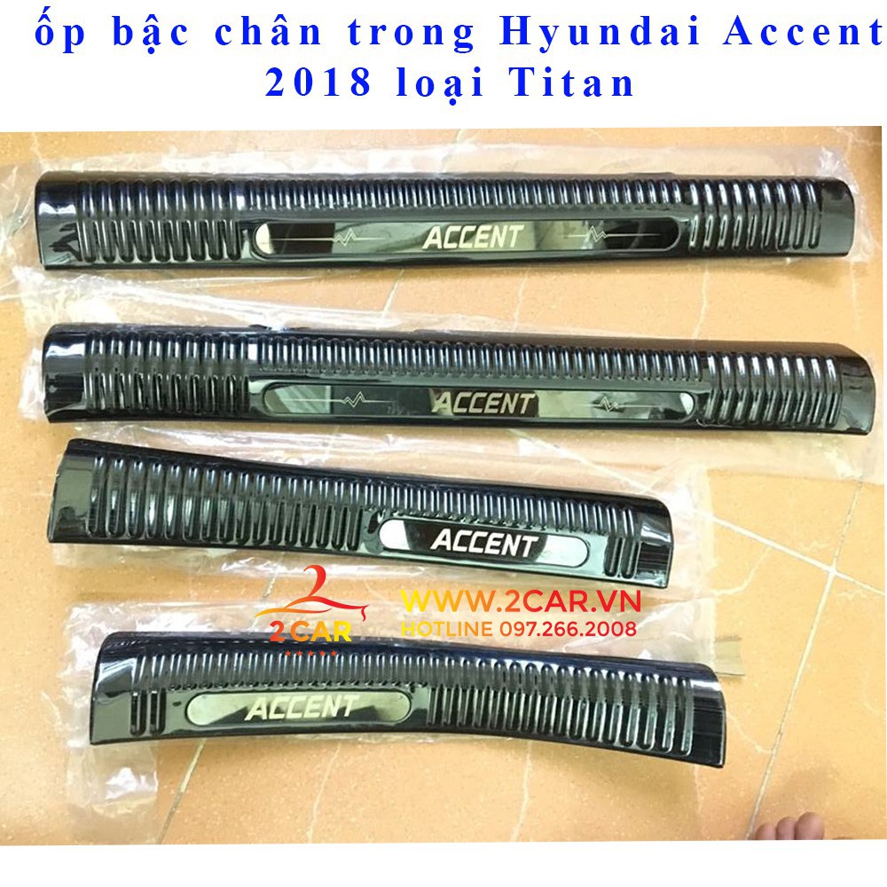 Ốp bậc chân trong + ngoài xe Hyundai Accent 2018-2021 loại Titan cao cấp