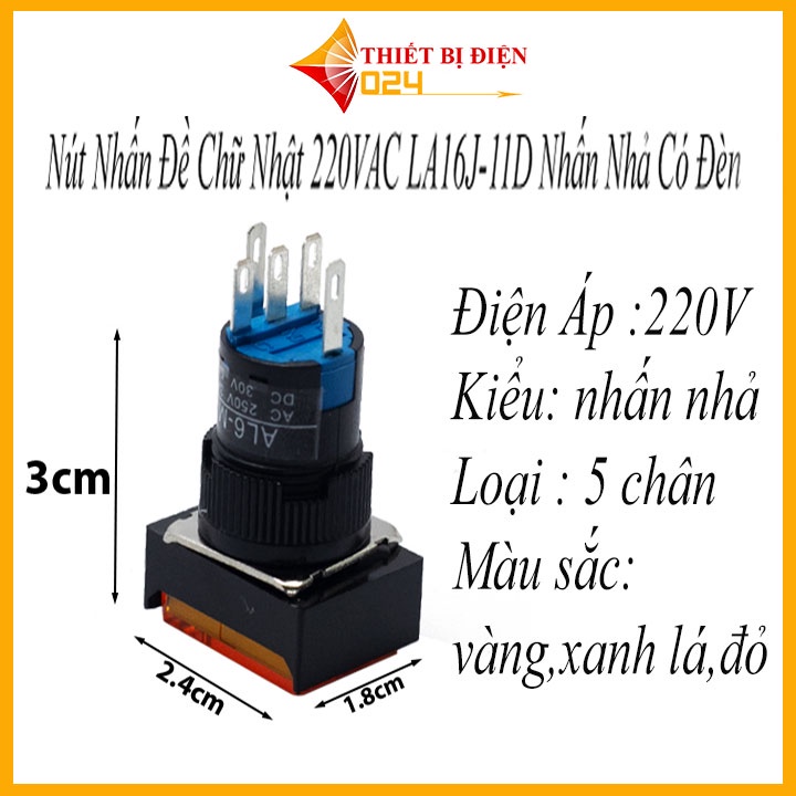 Nút Nhấn Đề Chữ Nhật 220VAC LA16J-11D Nhấn Nhả Có Đèn