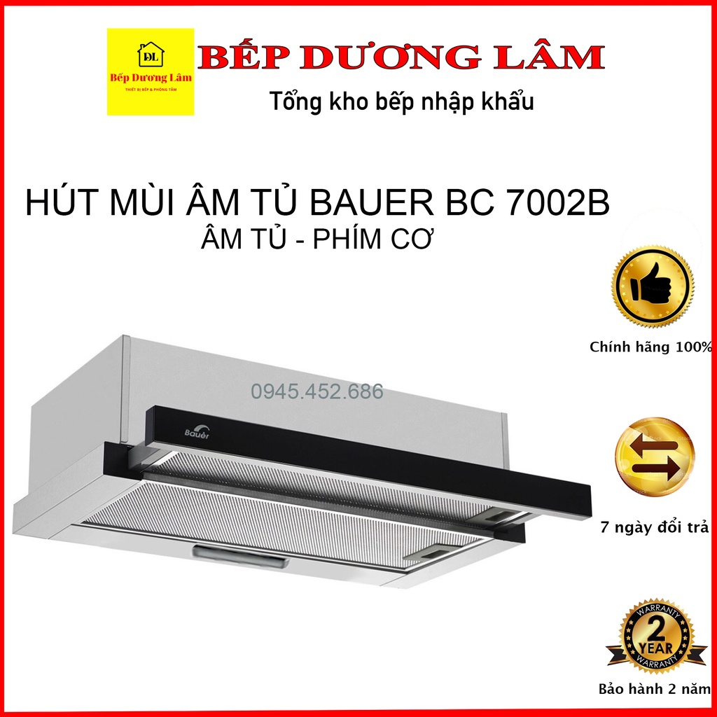 Máy hút mùi BAUER BC 7002B / 7002I -Máy hút khói âm tủ, Bảo hànhchính hãng Bauer