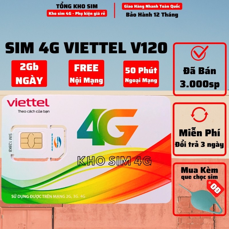 Sim 4G Viettel V120Z/V120N Data 120Gb - V120 Data 60Gb, Free Gọi Nội Mạng, 50 phút ngoại mạng, Phí duy trì chỉ từ 90k