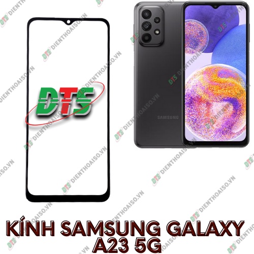 Mặt kính samsung a23 5g , a23 4g