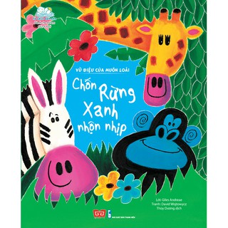 Vũ Điệu Của Muôn Loài - Chốn Rừng Xanh Nhộn Nhịp