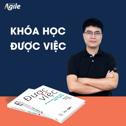 Khóa học Được việc - Được việc hơn, ít stress hơn