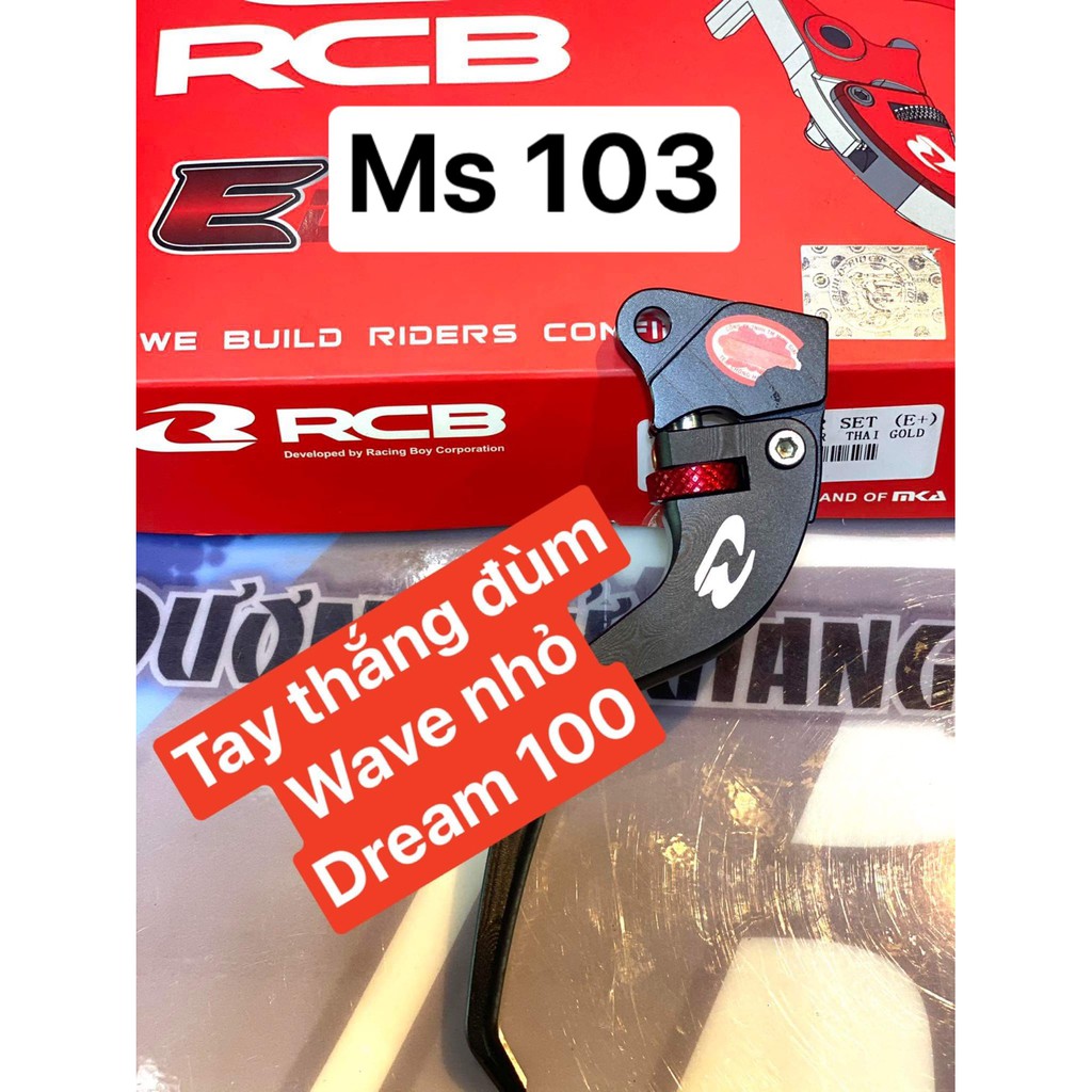 TAY PHANH THẮNG ĐĨA , TAY THẮNG ĐÙM  RCB WAVE 125 wave100 dream SIRIUS JUPITER FUNEO125 RSX BLADE racingboy chính hãng