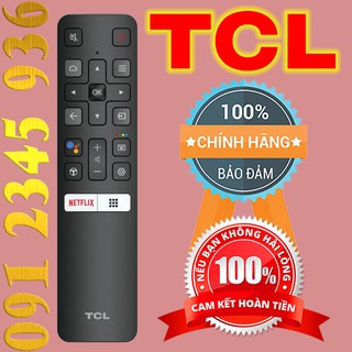 Mua Điều khiển TCL có  GIỌNG NÓI   +  CHÍNH HÃNG   cho Tivi Smart. (Mẫu số 9)