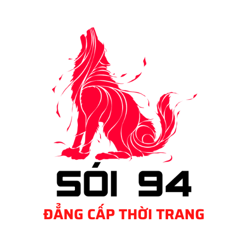 SÓI 94 - ĐẲNG CẤP THỜI TRANG