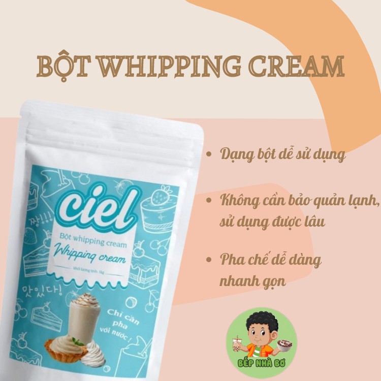 Bột Whipping Cream CIEL Túi Zip 50-300g - Bếp Nhà Bơ