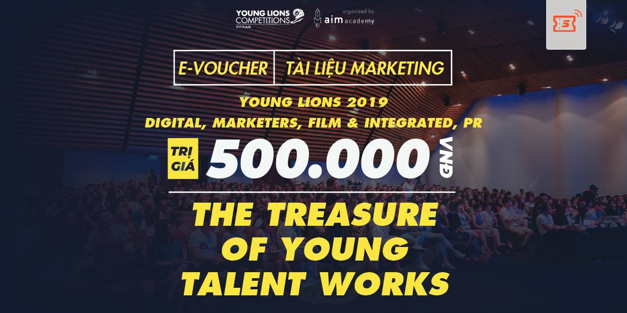 Tài Liệu Marketing - Gói World Class - Bài Thi Young Lions 2019 - 4 Hạng Mục Digital, Marketers, Film & Integrated