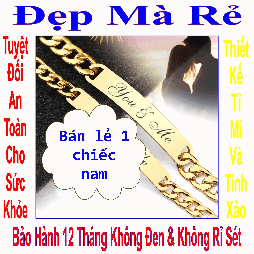 ( Có bán lẻ 1 chiếc ) Lắc tay cặp đôi inox Thấy là thích màu vàng 24k khắc chữ You & Me - Cam kết 1 đổi nếu đ