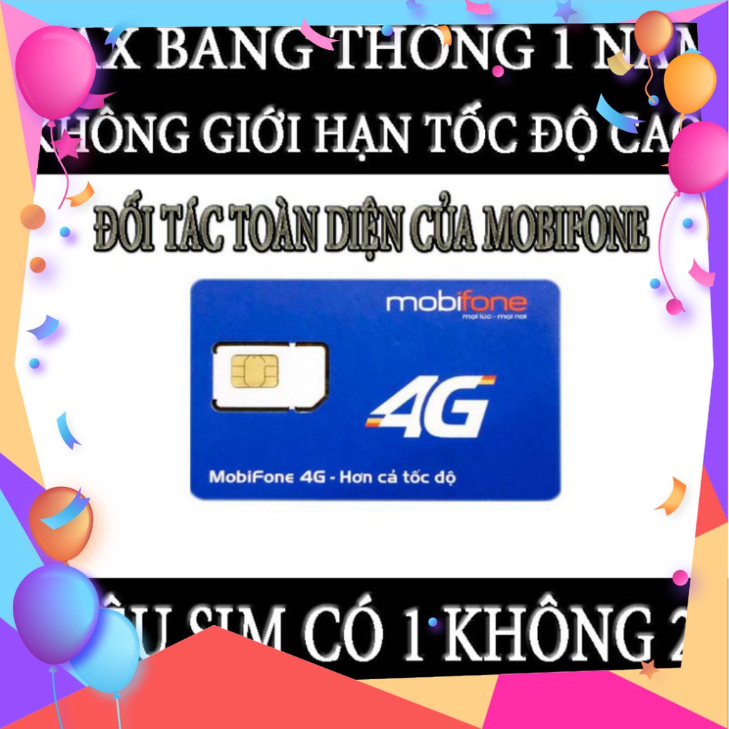 SIÊU PHẨM [MAX BĂNG THÔNG]SIM 4G MOBIFONE TRỌN GÓI 1 NĂM KHÔNG GIỚI HẠN DUNG LƯỢNG TỐC ĐỘ CAO CHO ĐIỆN THOẠI,WIFI,CAMERA