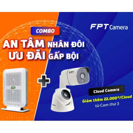 Camera Fpt Gồm Camera Trong Nhà - Camera Ngoài Trời Lưu Trữ Cloud Bảo Mật Thông Tin