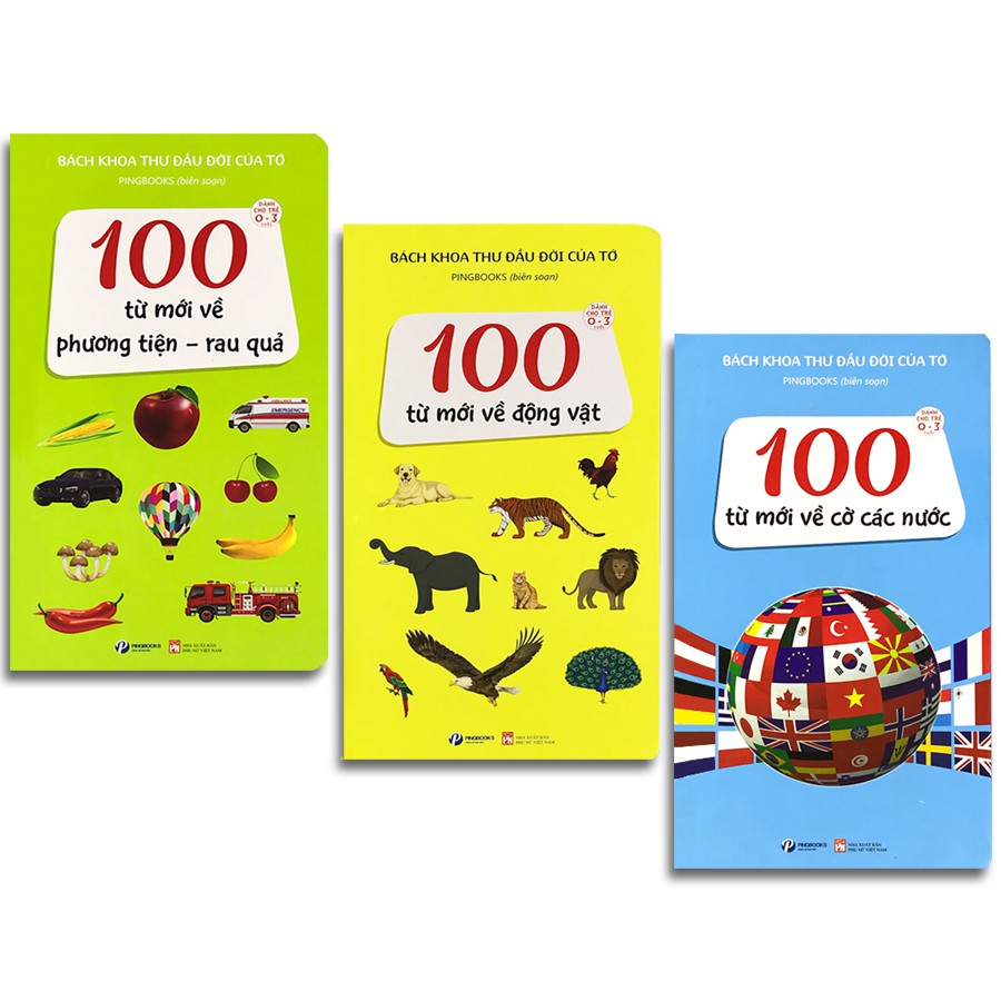Sách - Combo 3 Cuốn (Lẻ tùy chọn): 100 Từ Mới (Cờ Các Nước + Phương Tiện - Rau Quả + Động Vật) (0-3 tuổi)
