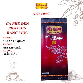 Cà Phê Hạt Pha Phin Đen Đá CR - Đất Sài Gòn Cafe -  Gói 100g [SPL]
