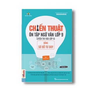 Sách - chiến thuật ôn tập ngữ văn lớp 9 luyện thi vào 10 bằng sơ đồ tư duy