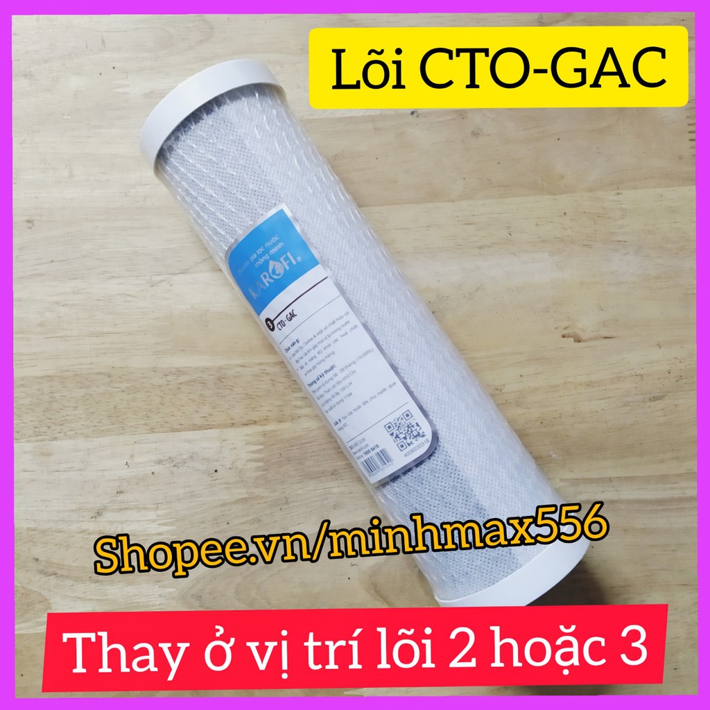 LÕI LỌC NƯỚC CTO - GAC KAROFI CHÍNH HÃNG | DÙNG CHO MÁY KAROFI MODEL S038 - NGUỒN NƯỚC CÓ VÔI