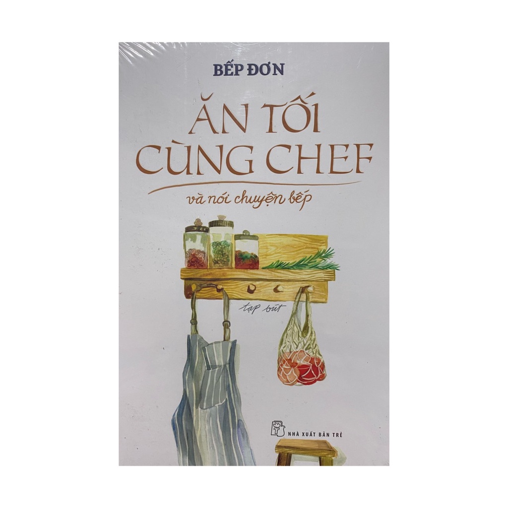 Sách - Ăn Tối Cùng Chef Và Nói Chuyện Bếp ( NXB Trẻ )