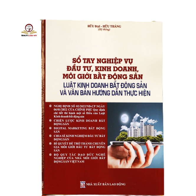 Sách - Sổ Tay Nghiệp Vụ Đầu Tư, Kinh Doanh, Môi Giới Bất Động Sản Luật Kinh Doanh Bất Động Sản Và Văn Bản Hướng Dẫn