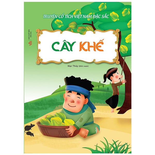 Sách Truyện Cổ Tích Việt Nam Đặc Sắc - Cây Khế