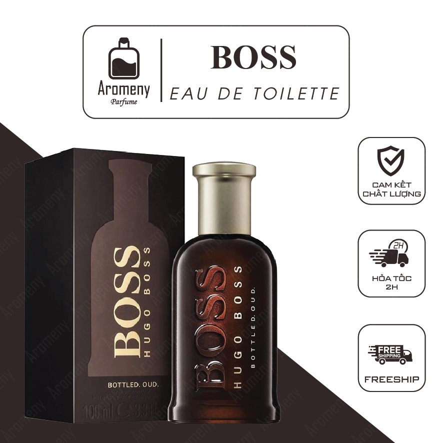 Nước hoa nam Boss Bottled Oud 100ml – Tinh dầu nước hoa mạnh mẽ, sành điệu, nam tính lưu hương lâu – Aromeny.Parfume