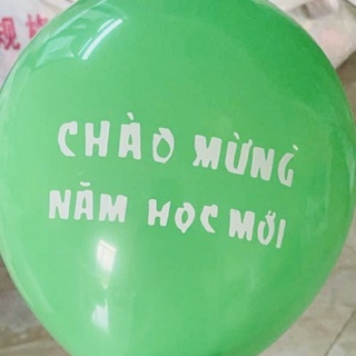 Sỉ 100 Quả Bóng Bay Chào Mừng Năm Học Mới loại dày đẹp đường kính 30cm, bóng bay chào năm học mới nhiều màu sắc siêu đẹp