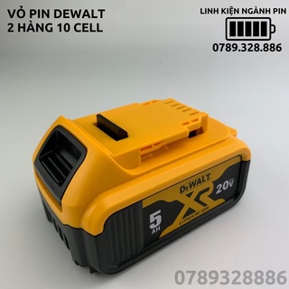 Vỏ mạch pin Dewalt 18V 5Ah Li-ion 2 hàng có led báo pin, nhận sạc zin