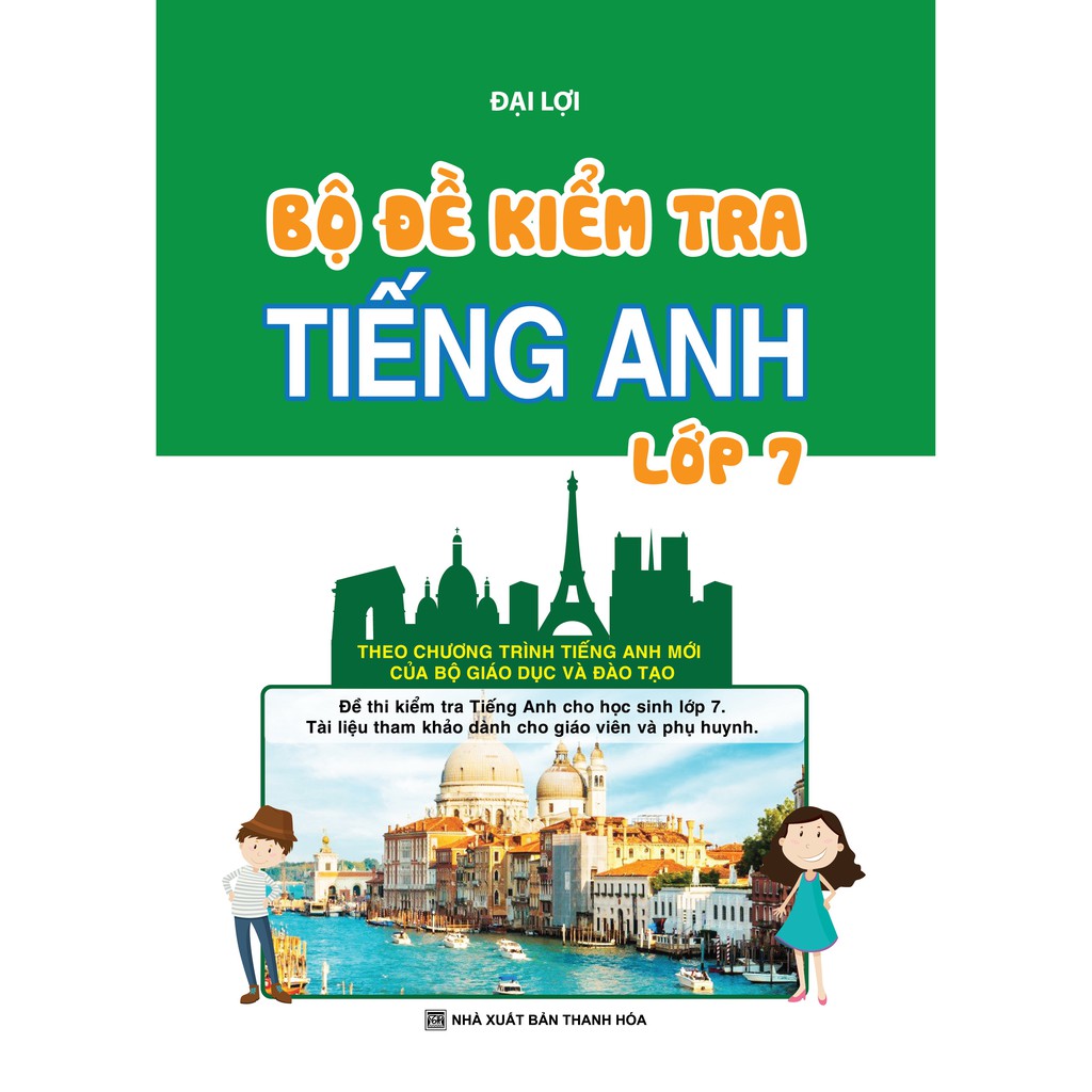 Sách - Bộ Đề Kiểm Tra Tiếng Anh Lớp 7