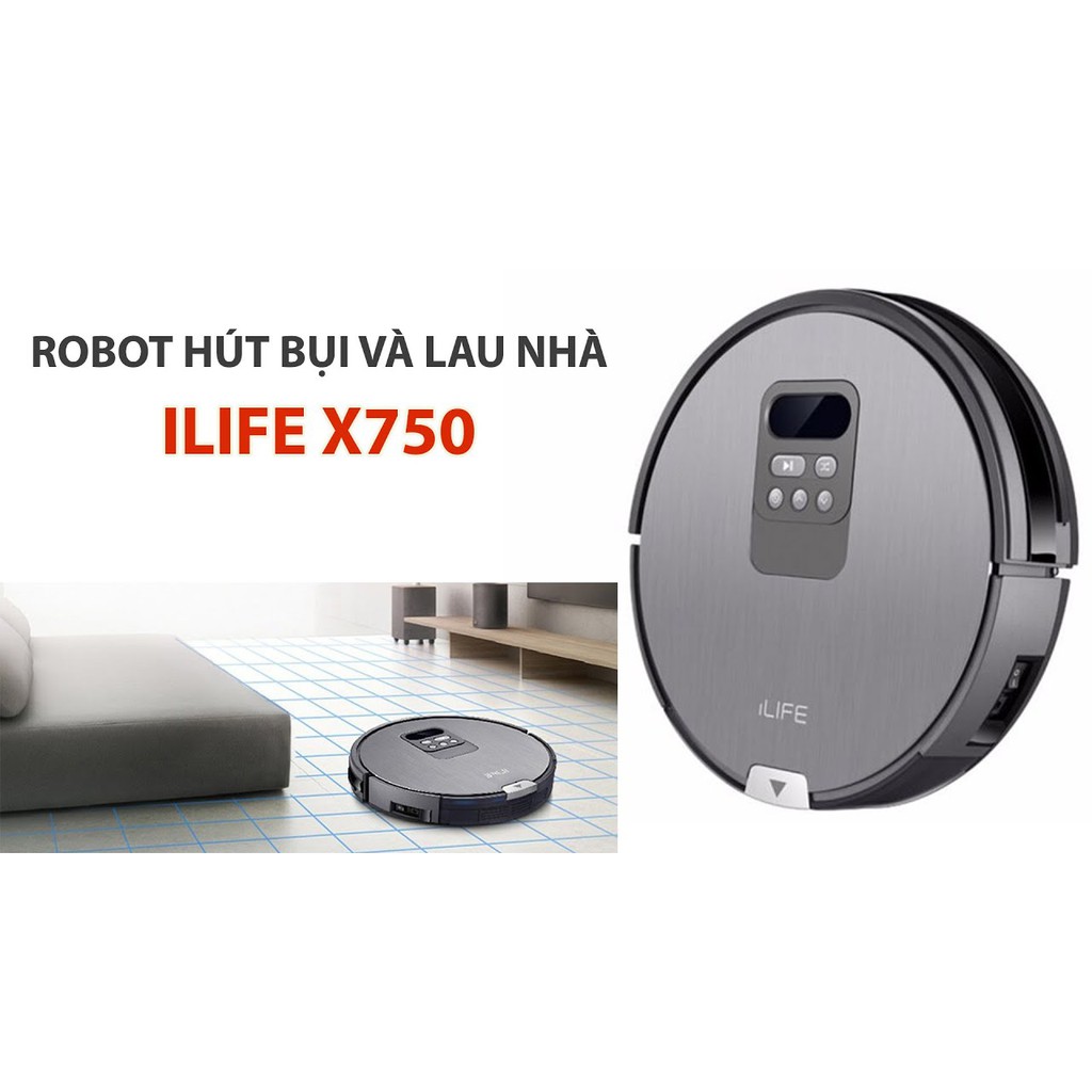 (RẺ VÔ ĐỊCH) ROBOT HÚT BỤI LAU NHÀ ILIFE X750 (HÀNG MỚI 100% - BẢO HÀNH 12 THÁNG)