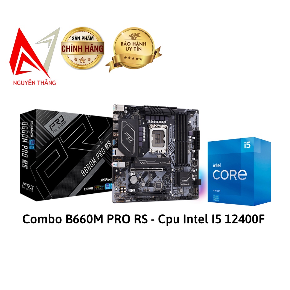 Combo Mainboard B660M PRO RS (DDR4) NEW CHÍNH HÃNG - Cpu Intel I5 12400F NEW