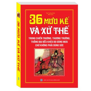 Sách - 36 mưu kế và xử thế (bìa mềm)