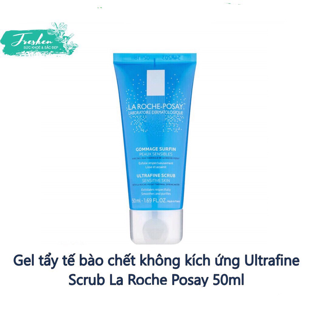 Gel tẩy tế bào chết không kích ứng Ultrafine Scrub La Roche Posay 50ml