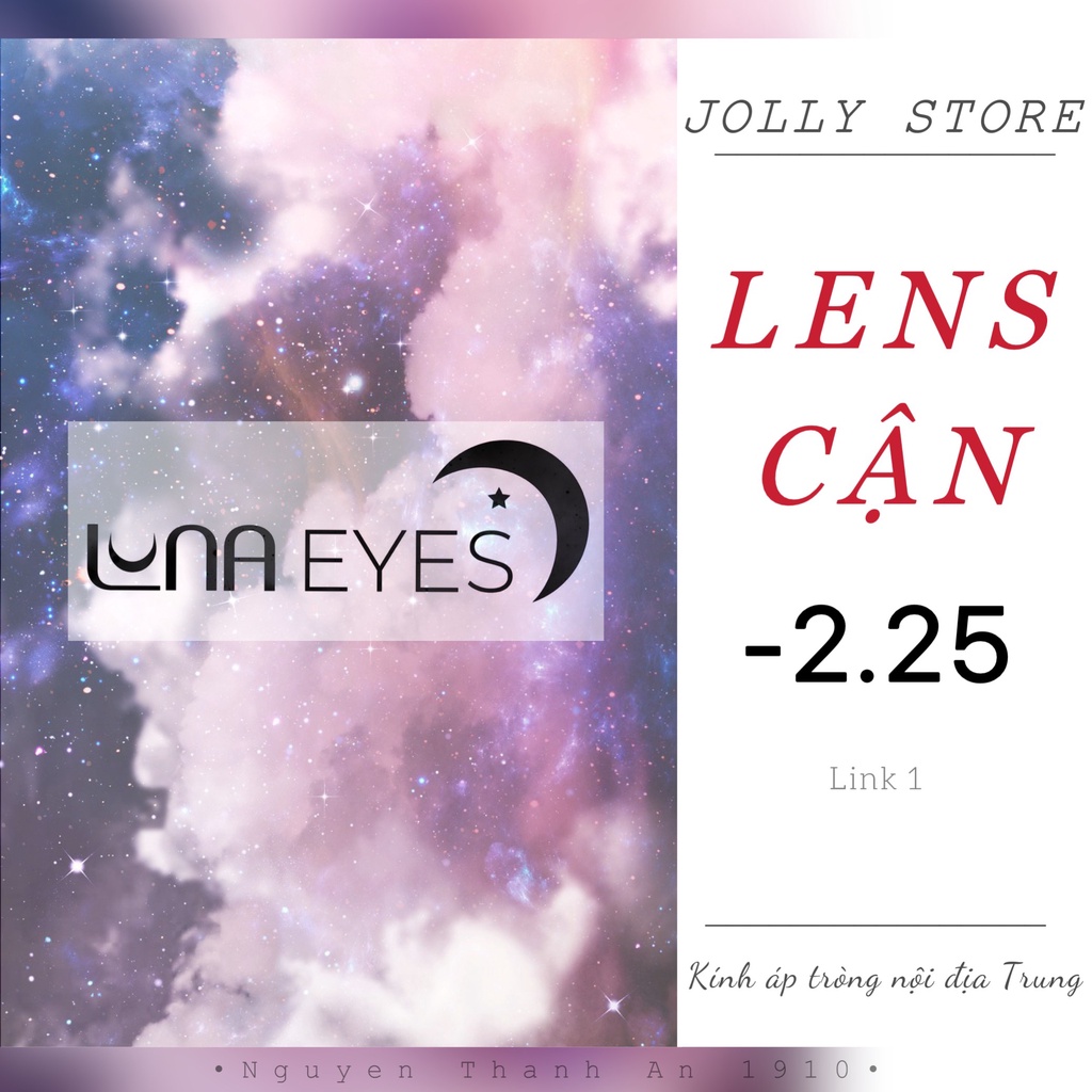 50 Mẫu LENS CẬN 2.25 Độ Kính áp tròng LUNA EYES (Link1)