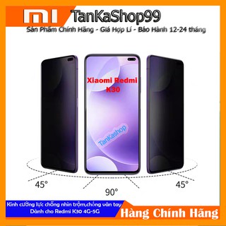 Kính cường lực Chống Nhìn Trộm 10H Dành Cho Redmi K30 Full Màn Hình Full Keo