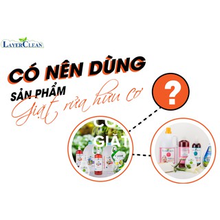 Nước Rửa Chén Hữu Cơ Layer Clean (Túi 2L)