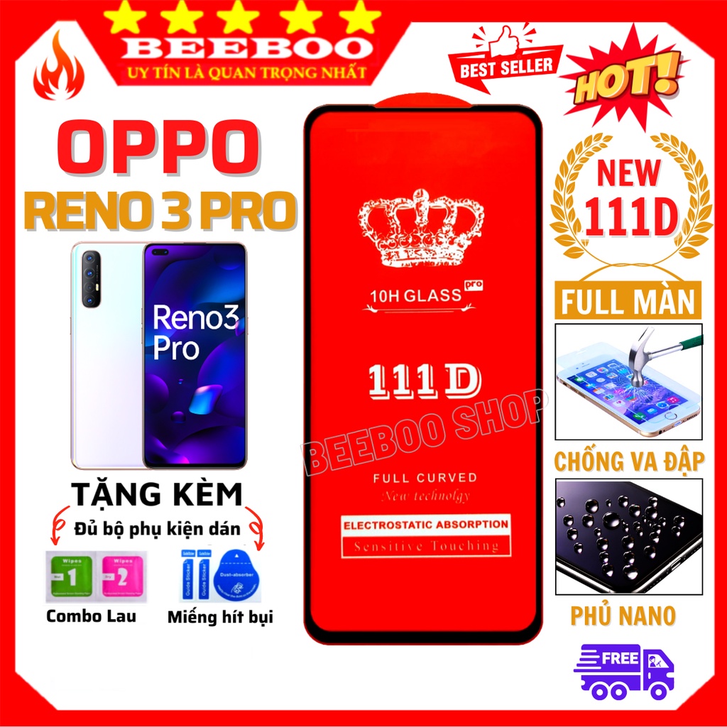 Kính cường lực Oppo Reno 3 Pro - Full màn hình 111D và Trong suốt - Độ cứng 10H  [FreeShip_50K].