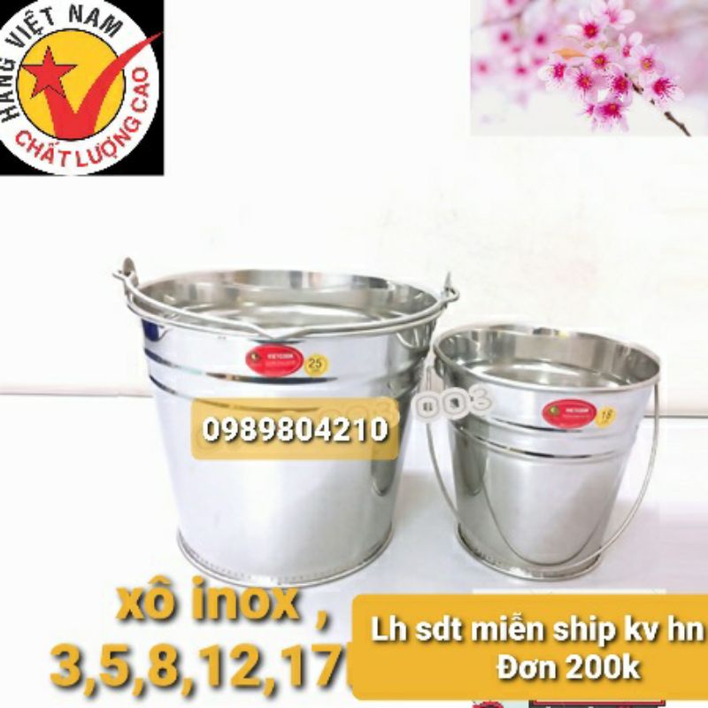 Xô inox 304  xô 3,5,8,12,17 lit xô 18,20,25,27,30,34 ,xô đựng nước ,gao, có nắp và không năp Vietcook